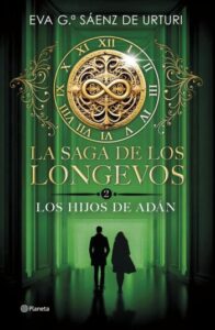 Los Hijos de Adán 41 los hijos de adan la saga de los longevos 02 eva garcia saenz de urturi