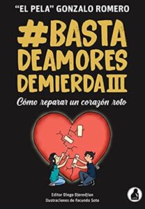 Basta de Amores de Mierda #03 1 basta de amores de mierda 3 el pela gonzalo romero