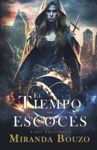 el tiempo del escoces infinitos 1 miranda bouzo