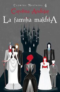 la familia maldita carmina nocturna 4 carolina andujar