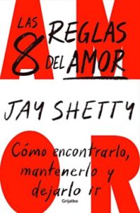 Las 8 reglas del amor 1 las 8 reglas del amor jay shetty
