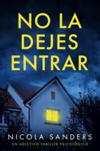 No la dejes entrar 21 no la dejes entrar nicola sanders