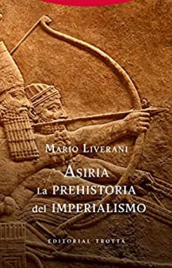 Asiria. La prehistoria del imperialismo
