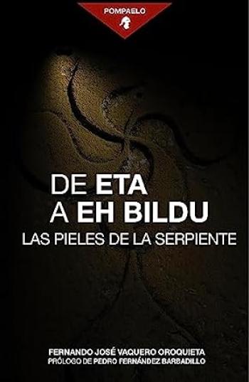 De ETA a EH Bildu: Las pieles de la serpiente