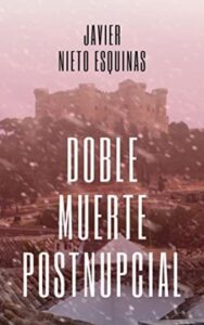 doble muerte postnupcial s dogood 2 javier nieto esquinas