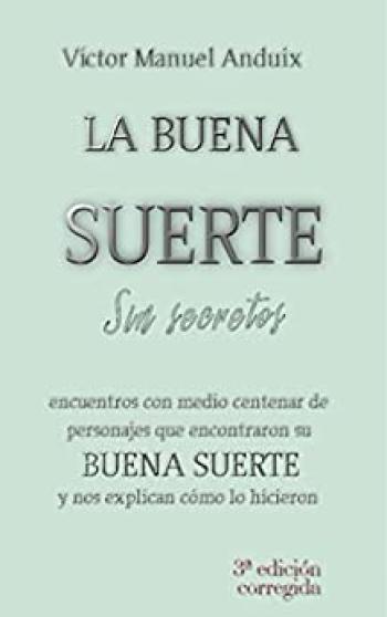 La buena suerte sin secretos: Encuentros…