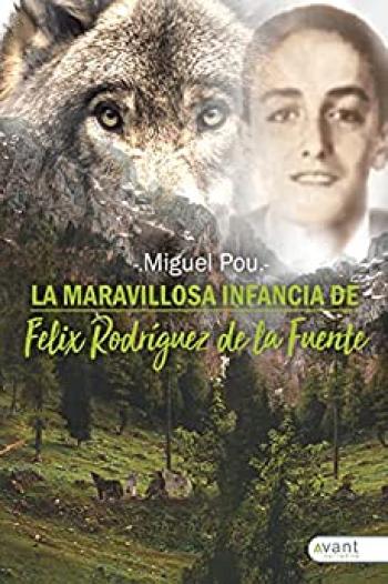 La maravillosa infancia de Félix Rodríguez de la Fuente