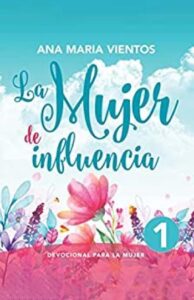 La Mujer de Influencia 1 la mujer de influencia devocional cristiano para mujeres libro cristiano para mujeres