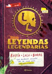 Leyendas Legendarias 5 leyendas legendarias badia lolo borre