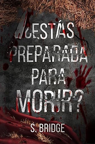 ¿Estás preparada para morir?