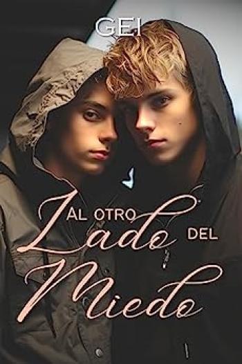 Al otro lado del miedo: Libro 1 y 2