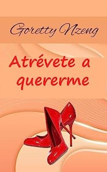 Atrévete a quererme