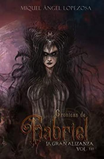 Crónicas de Gabriel: La gran alianza
