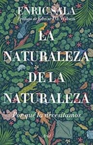 La naturaleza de la naturaleza 1 la naturaleza de la naturaleza por que la necesitamos ariel enric sala