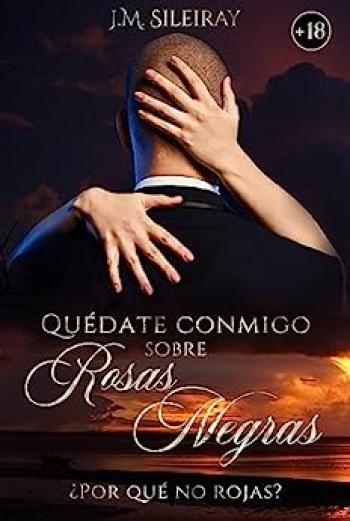 Quédate Conmigo Sobre Rosas Negras: ¿Por qué no rojas?