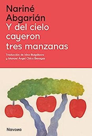 Y del cielo cayeron tres manzanas