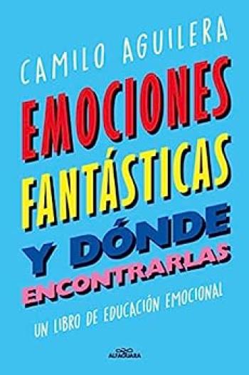 Emociones fantásticas (y dónde encontrarlas)