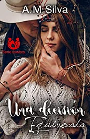Una decisión equivocada (Serie cowboy)