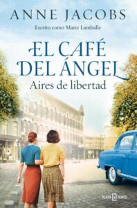 Aires de libertad 28 aires de libertad cafe del angel 04 anne jacobs