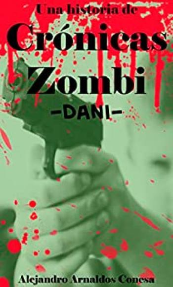 Crónicas Zombi: Dani