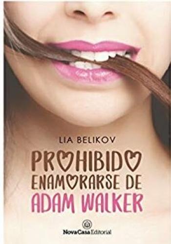 Prohibido enamorarse de Adam Walker