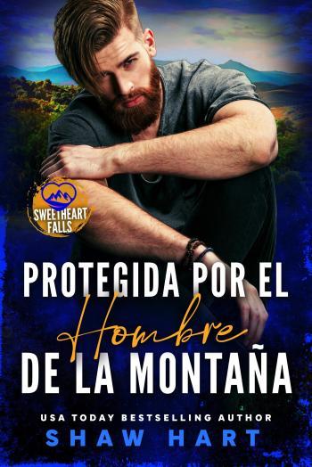 protegida por el hombre de la montana shaw hart