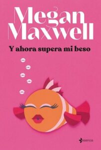 Y ahora supera mi beso 35 Y ahora supera mi beso