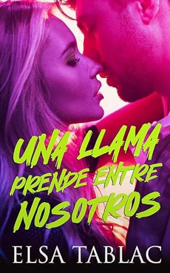 una llama prende entre nosotros elsa tablac