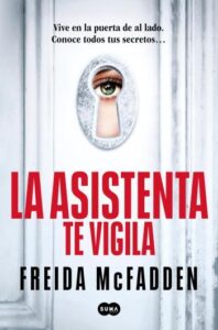 La asistenta te vigila 7 la asistenta te vigila la asistenta 03 freida mcfadden