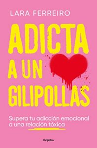 Adicta a un gilipollas 5 411HShDS0DL