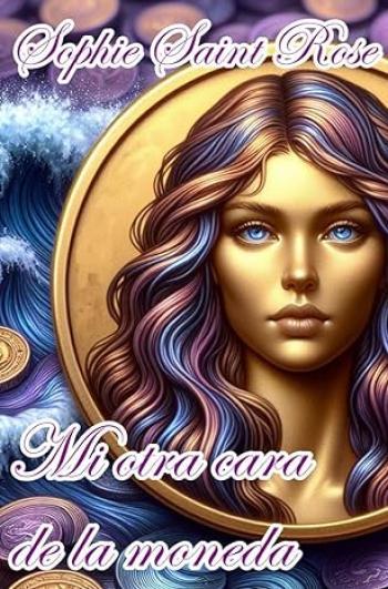mi otra cara de la moneda sophie saint rose