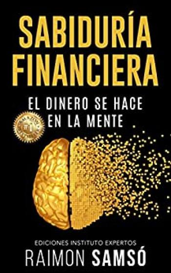 Libros 6 sabiduria financiera el dinero se hace en la mente emprender y libertad financiera