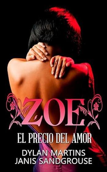 zoe el precio del amor dylan martins janis sandgrouse