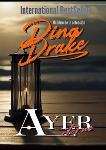ayer eterno dina drake