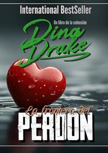 la frontera del perdon dina drake