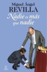 Nadie es más que nadie 1 nadie es mas que nadie miguel angel revilla biografia pdf descargar