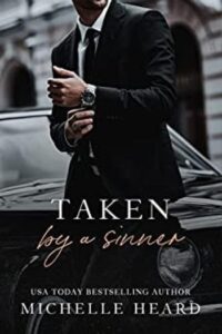 Taken By A Sinner 25 taken by a sinner the sinners series michelle heard