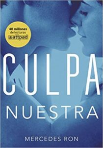 Culpa nuestra 42 culpa nuestra culpables 3 mercedes ron