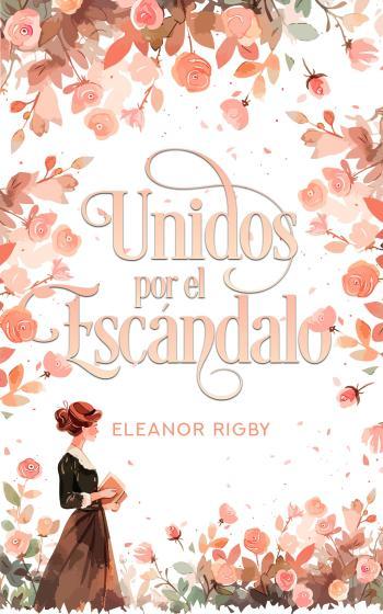unidos por el escandalo eleanor rigby