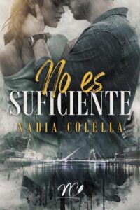 No es suficiente 2 no es suficiente nadia colella