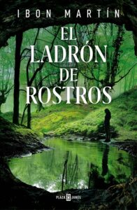 El ladrón de rostros 48 El ladron de rostros Ibon Martin