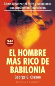 El hombre más rico de Babilonia 1 el hombre mas rico de babilonia