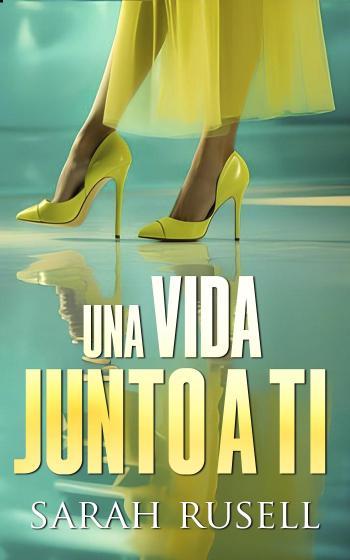 una vida junto a ti sarah rusell