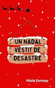 Un Nadal vestit de desastre 3 un nadal vestit de desastre nuria fortuny